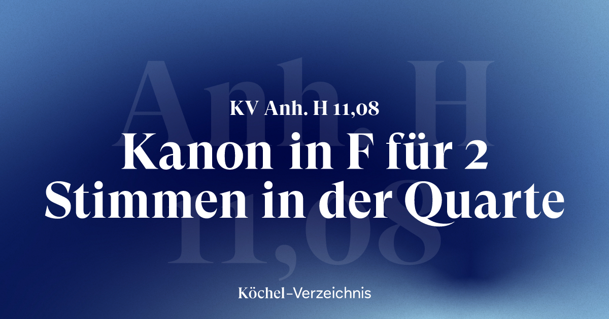 KV Anh. H 11,08 – Kanon in F für 2 Stimmen in der Quarte | Köchel ...