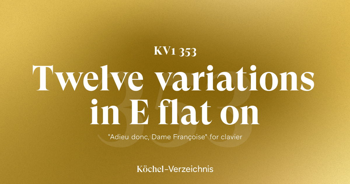 KV 353 – Twelve variations in E flat on 